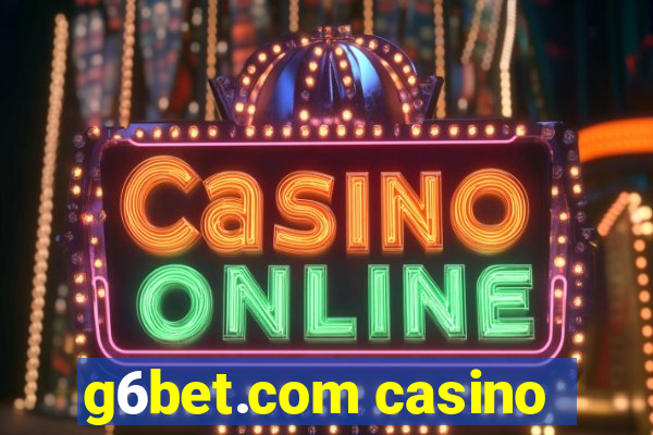 g6bet.com casino